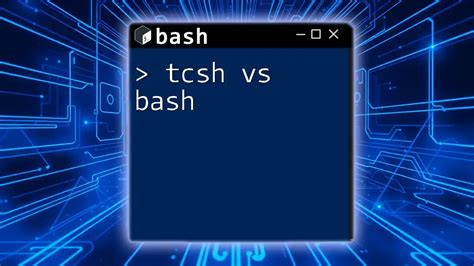 tcsh vs bash.